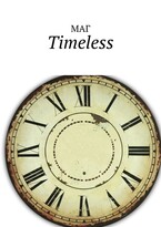Timeless / МАГ