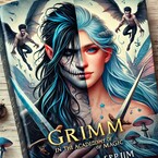Гримм, в Академии магии, охотник на ведьм книга первая. / Tanya Blackwood